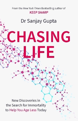 Chasing Life - Dr Sanjay Gupta