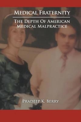 Medical Fraternity - Pradeep Berry