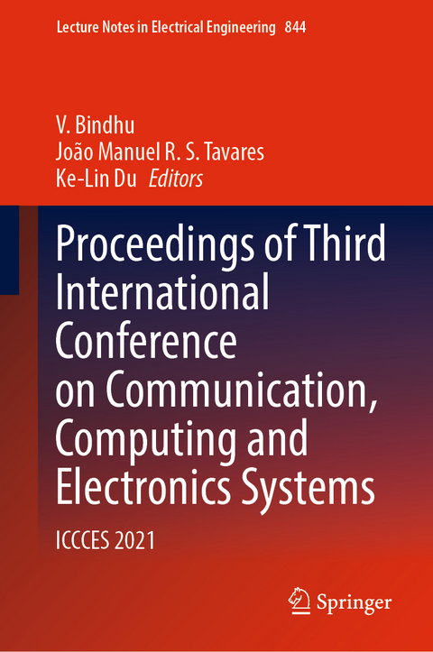 Proceedings of Third International Conference on Communication, Computing and Electronics Systems - 