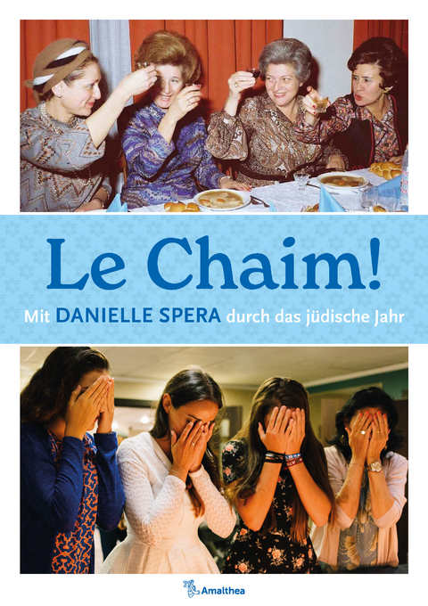 Le Chaim! - Danielle Spera