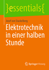 Elektrotechnik in einer halben Stunde - Josef von Stackelberg