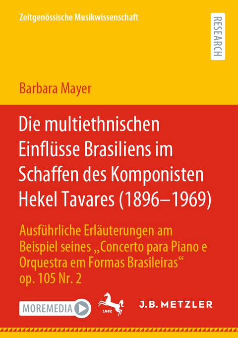 Die multiethnischen Einflüsse Brasiliens im Schaffen des Komponisten Hekel Tavares (1896–1969) - Barbara Mayer