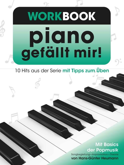 Piano gefällt mir! - Workbook