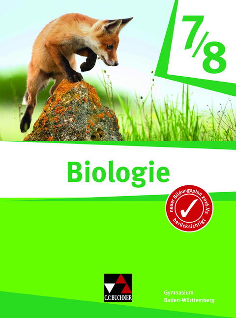 Biologie – Baden-Württemberg / Biologie Baden-Württemberg 7/8 - Alena Greßler, Felix Hellinger, Philipp Karl, Oliver Knapp, Johannes Konermann, Simon Rosenbaum, Margit Schmidt, Bärbel Treiber de Espinosa, Philipp Weber, Cornelia Wiese, Thomas Nickl