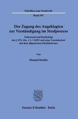 Der Zugang des Angeklagten zur Verständigung im Strafprozess. - Manuel Strelitz