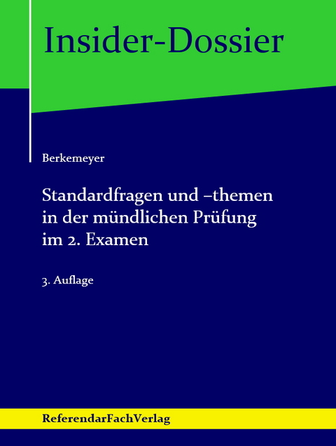 Standardfragen und -themen in der mündlichen Prüfung im 2. Examen - Michael Berkemeyer