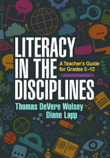 Literacy in the Disciplines - Thomas deVere Wolsey, Diane Lapp