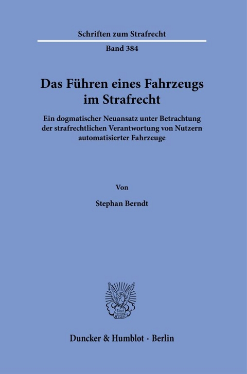 Das Führen eines Fahrzeugs im Strafrecht. - Stephan Berndt