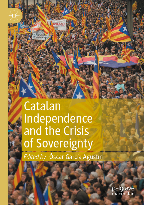 Catalan Independence and the Crisis of Sovereignty - 