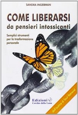 Come Liberarsi da pensieri intossicanti - Sandra Ingerman