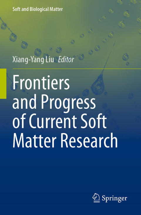 Frontiers and Progress of Current Soft Matter Research - 