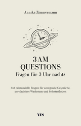 3 AM Questions Fragen für 3 Uhr nachts - Annika Zimmermann