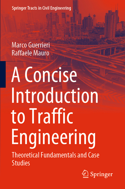 A Concise Introduction to Traffic Engineering - Marco Guerrieri, Raffaele Mauro