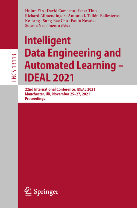 Intelligent Data Engineering and Automated Learning – IDEAL 2021 - 