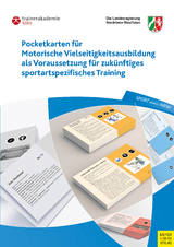 Pocketkarten für Motorische Vielseitigkeitsausbildung als Voraussetzung für zukünftiges sportartspezifisches Training - 