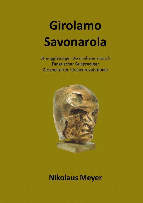 Girolamo Savonarola - Nikolaus Meyer