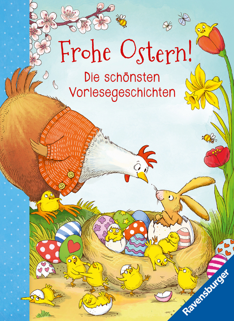 Frohe Ostern! - Die schönsten Vorlesegeschichten - Stephanie Polák, Regina Schwarz, Ursel Scheffler, Sabine Cuno