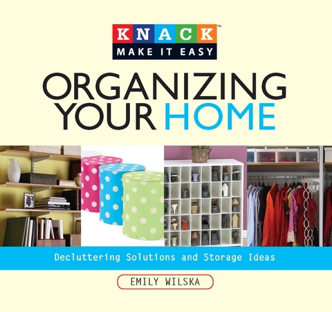 Knack Organizing Your Home -  Emily Wilska