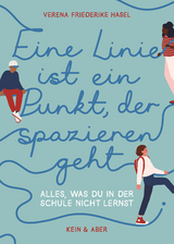 Eine Linie ist ein Punkt, der spazieren geht - Verena Friederike Hasel