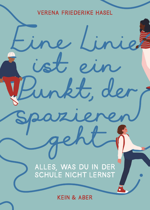 Eine Linie ist ein Punkt, der spazieren geht - Verena Friederike Hasel