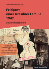 Feldpost einer Dresdner Familie 1942 - 