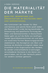 Die Materialität der Märkte - Linda Hering