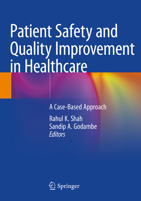 Patient Safety and Quality Improvement in Healthcare - 