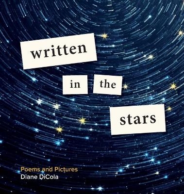 Written in the Stars - Diane Dicola