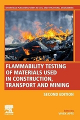 Flammability Testing of Materials Used in Construction, Transport, and Mining - Apte, Vivek