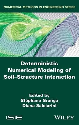 Deterministic Numerical Modeling of Soil Structure Interaction - 