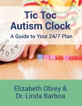 Tic Toc Autism Clock - Elizabeth Obrey, Dr. Linda Barboa