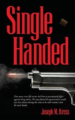 Single Handed - Joseph M Kress