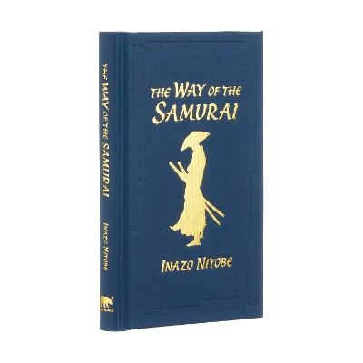 The Way of the Samurai - Inazo Nitobe