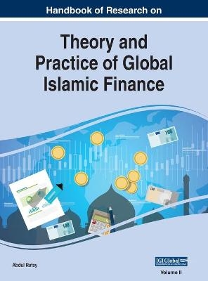 Handbook of Research on Theory and Practice of Global Islamic Finance, VOL 2 - 