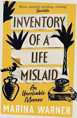 Inventory of a Life Mislaid - Marina Warner