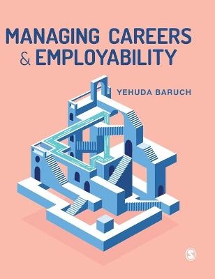 Managing Careers and Employability - Yehuda Baruch