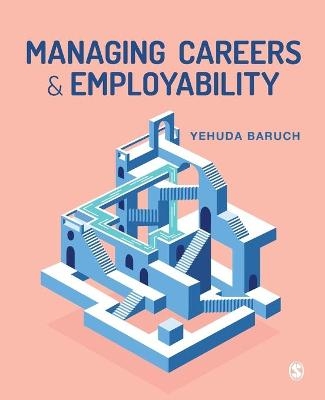 Managing Careers and Employability - Yehuda Baruch