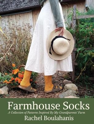 Farmhouse Socks - Rachel Boulahanis