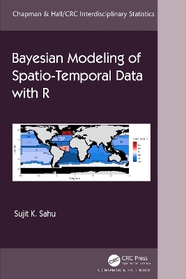 Bayesian Modeling of Spatio-Temporal Data with R - Sujit Sahu