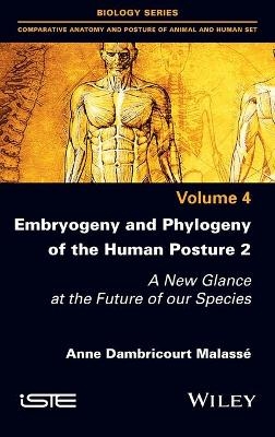 Embryogeny and Phylogeny of the Human Posture 2 - Anne Dambricourt Malasse