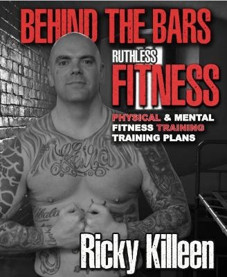 Behind the Bars Ruthless Fitness