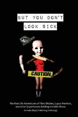 But You Don't Look Sick - 