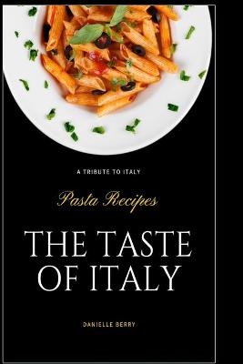 The Taste Of Italy - Danielle Berry