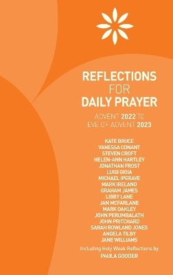 Reflections for Daily Prayer - Steven Croft, Helen-Ann Hartley, Graham James, Libby Lane, Jan McFarlane