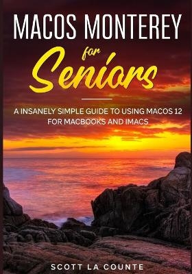 MacOS Monterey For Seniors - Scott La Counte