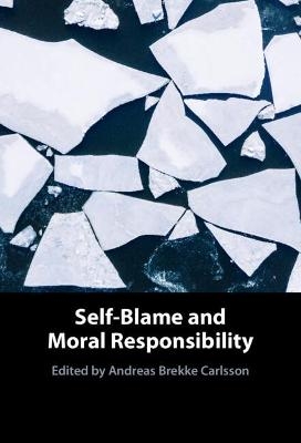 Self-Blame and Moral Responsibility - 