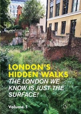 London's Hidden Walks Volume 1 - 