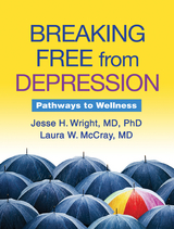 Breaking Free from Depression -  Laura W. McCray,  Jesse H. Wright