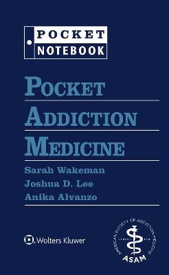 Pocket Addiction Medicine - Sarah E. Wakeman