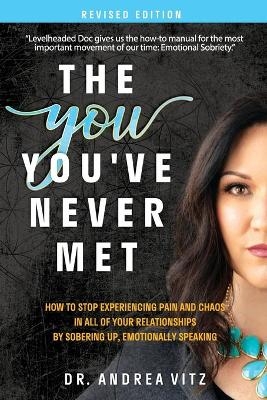 The You You've Never Met, Revised Edition - Andrea M Vitz